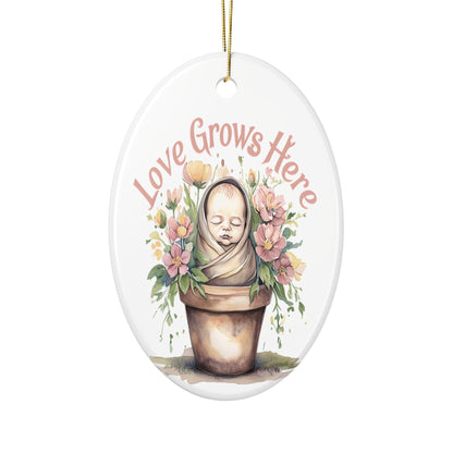 Love Grows Here Ceramic Ornaments, 2-Sided Print, Nursery Decor, Baby Shower Gift, Holiday Ornament, Floral Keepsake