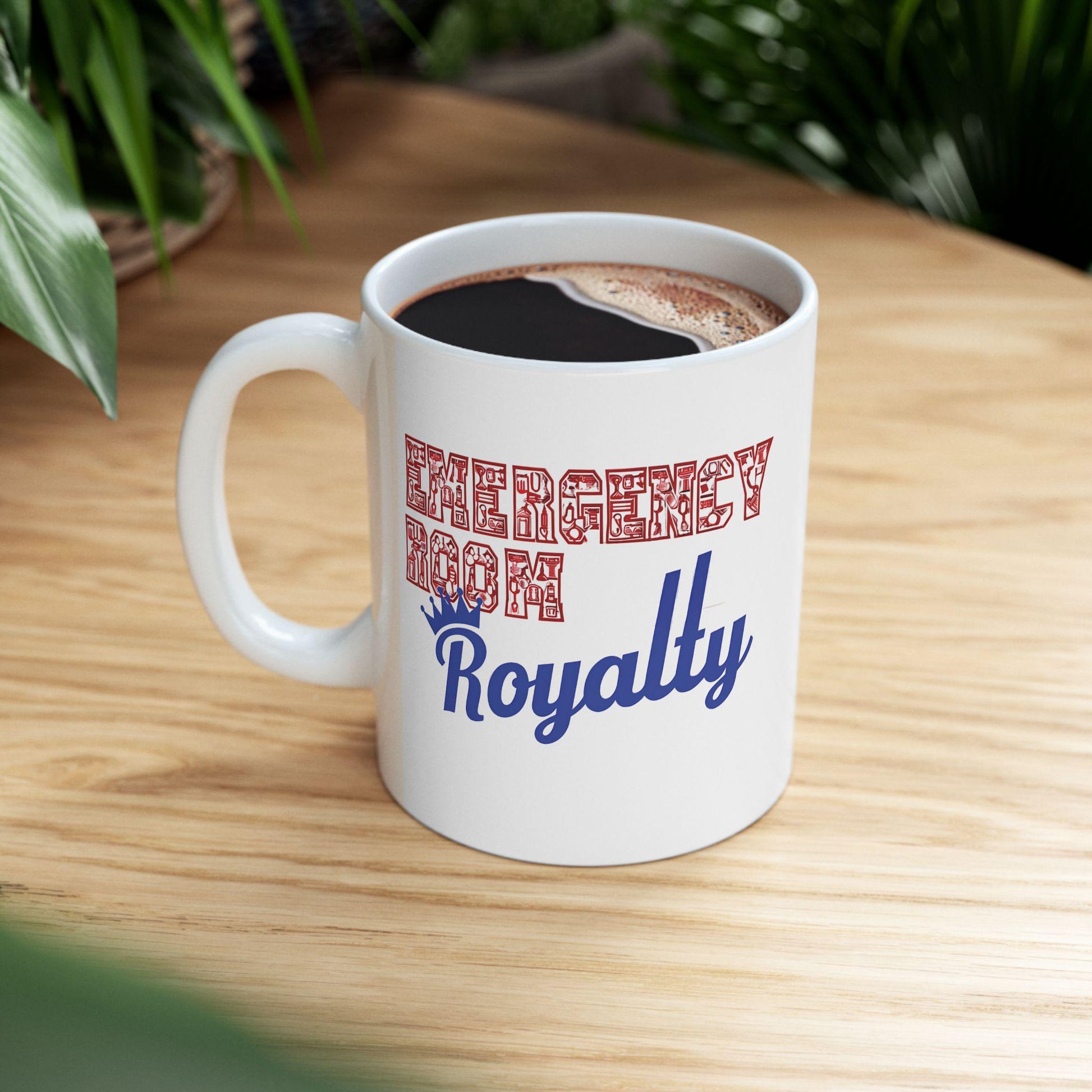 Emergency Room Royalty Ceramic Mug: Gift for Nurses & Medical Staff