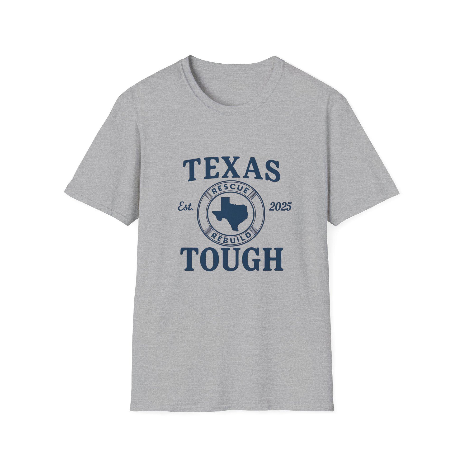 Texas Tough T-Shirt: Unisex Ring-Spun Cotton Tee