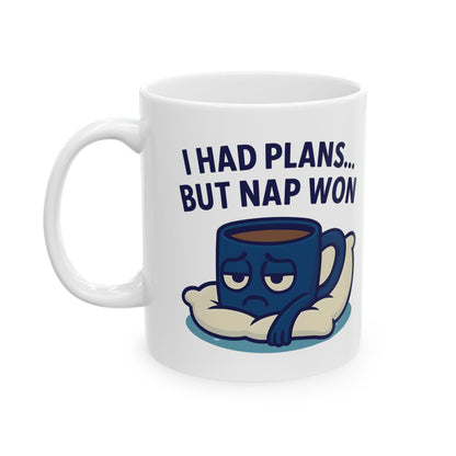 Funny "I Had Plans But Nap Won" Coffee Mug - Gift for Friends
