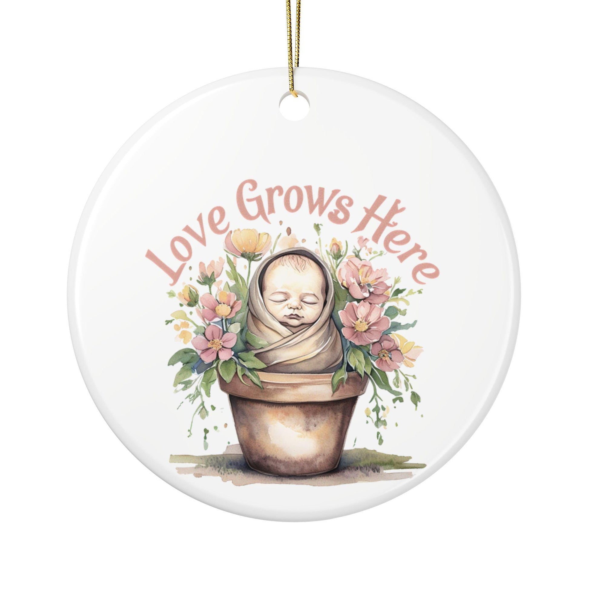 Love Grows Here Ceramic Ornaments, 2-Sided Print, Nursery Decor, Baby Shower Gift, Holiday Ornament, Floral Keepsake