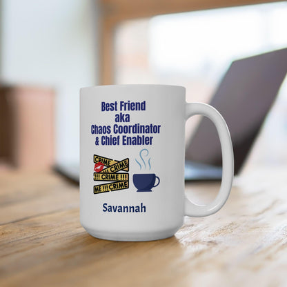 Funny Best Friend Ceramic Mug, Humor Chaos Coordinator Chief Enabler Gift, Coffee Cup, Tea Mug, Sarcastic Coworker Gift, Office Mug