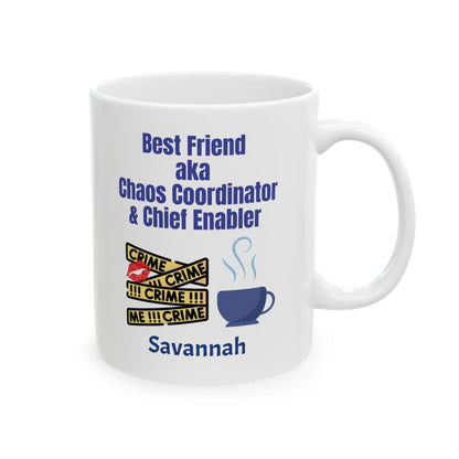 Funny Best Friend Ceramic Mug, Humor Chaos Coordinator Chief Enabler Gift, Coffee Cup, Tea Mug, Sarcastic Coworker Gift, Office Mug