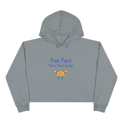 Funny Crop Hoodie: "Tacos Don't Judge" - Foodie Gift