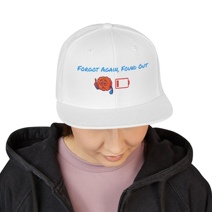 Gen X Humor Embroidered Snapback Hat: Forgot Again Found Out