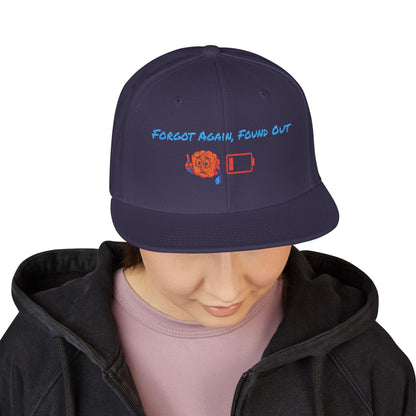 Gen X Humor Embroidered Snapback Hat: Forgot Again Found Out
