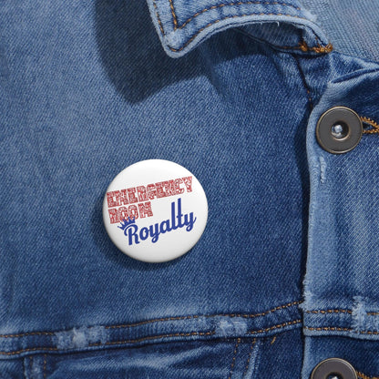 Emergency Room Royalty Pin: Nurse/Healthcare Worker Gift