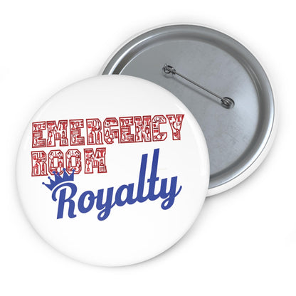 Emergency Room Royalty Pin: Nurse/Healthcare Worker Gift