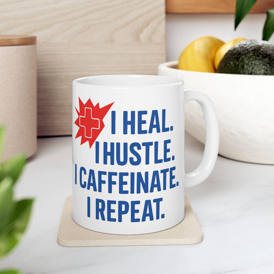 Motivational Healthcare Worker Mug: Heal Hustle Caffeinate Repeat