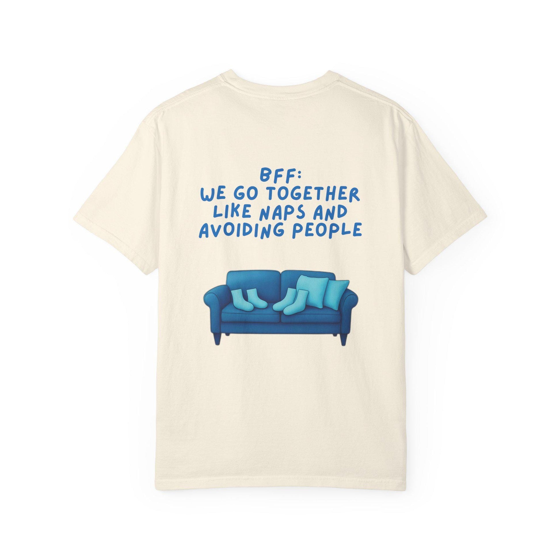 BFF Best Friend Unisex T-shirt Gift We Go Together Like Naps and Avoiding People, Friendship Tee, Matching Shirts, Funny Quote Top,