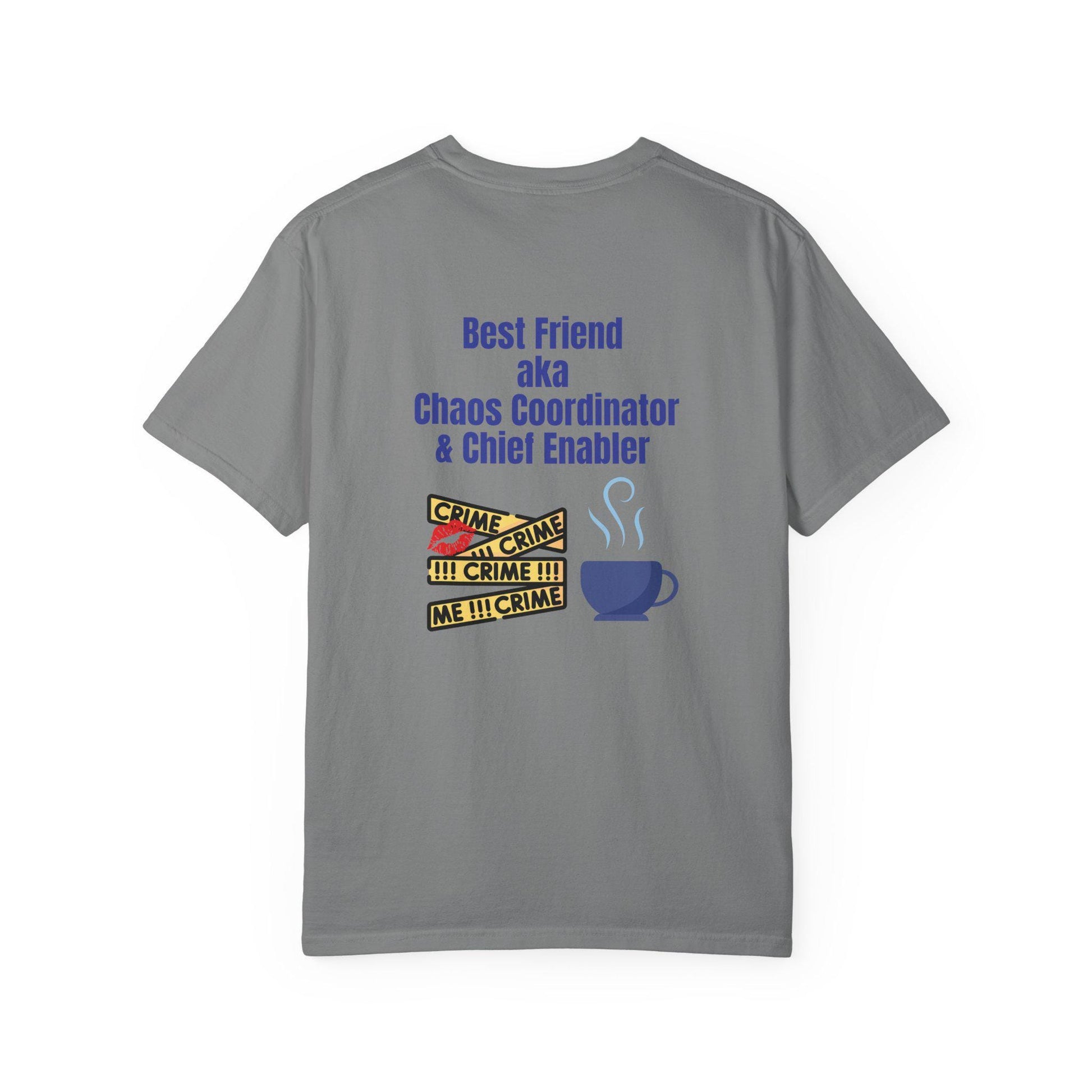 Best Friend Chaos Coordinator T-Shirt, Unisex Tee, Gift for Besties, Fun Friendship Shirt, Birthday Present, Casual Wear