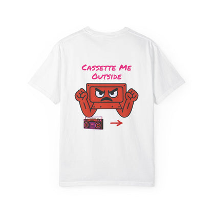 Cassette Me Outside T-Shirt: Gen X Humor, Retro 80s Music