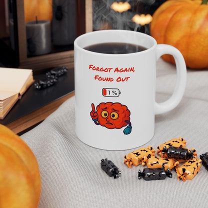 Humorous Gen X Ceramic Mug: "Forgot Again Found Out" Coffee Cup