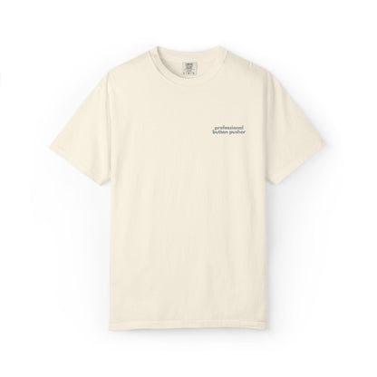Embroidered Button Pusher T-Shirt: Funny Gen X Work Shirt