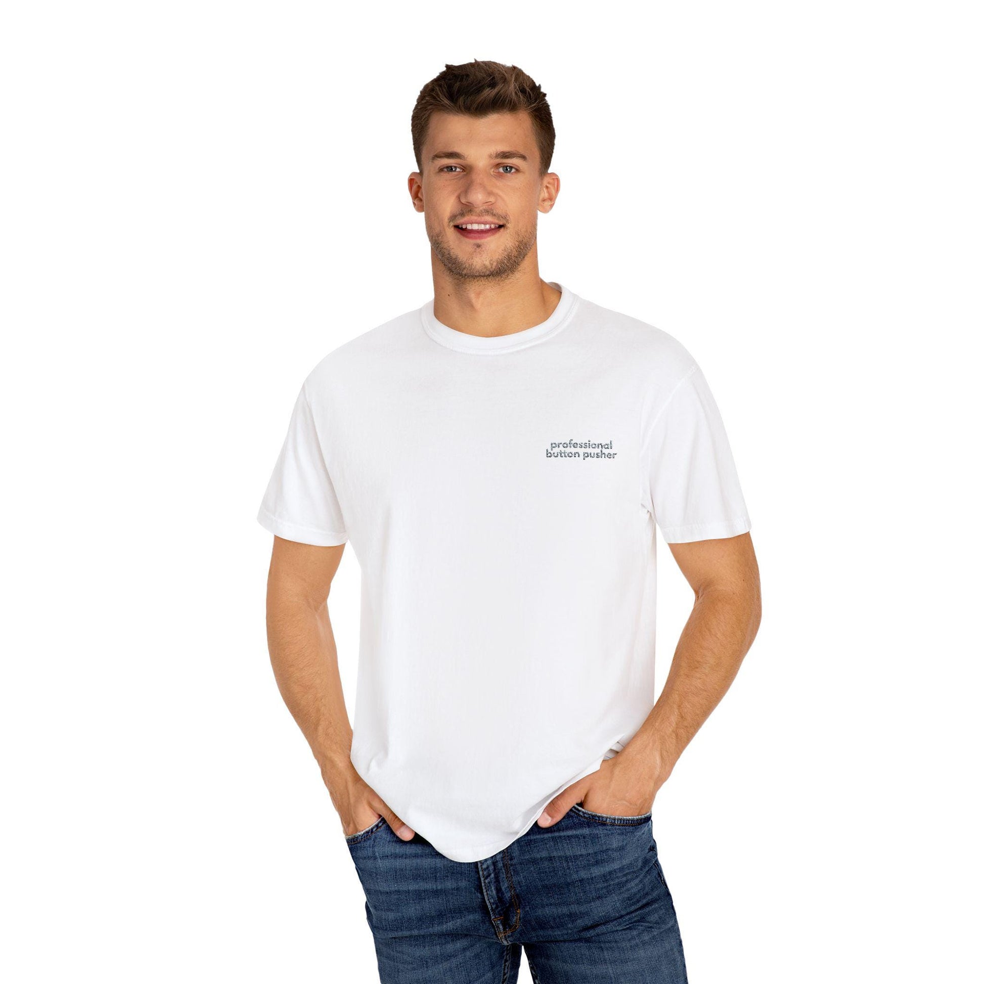 Embroidered Button Pusher T-Shirt: Funny Gen X Work Shirt