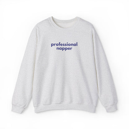 Professional Napper Sweatshirt: Gen X Humor, Cozy Loungewear