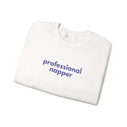 Professional Napper Sweatshirt: Gen X Humor, Cozy Loungewear