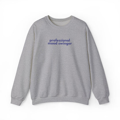 Gen X Humor Sweatshirt: Mood Swinger Crewneck - Unisex Apparel