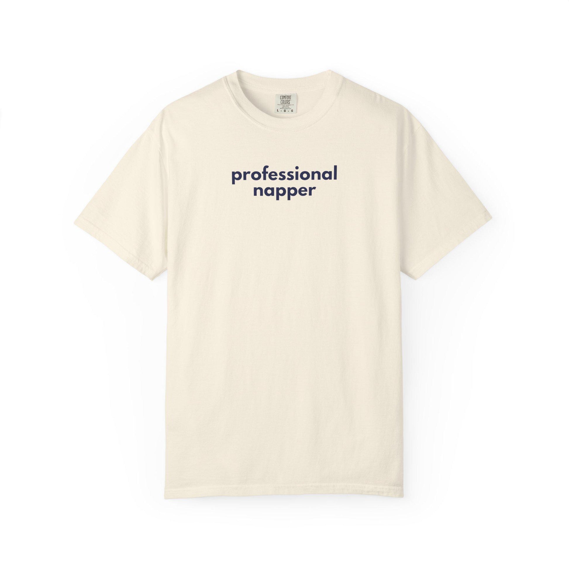 Gen X Humor T-Shirt: Professional Napper, Sarcastic Lounge Wear