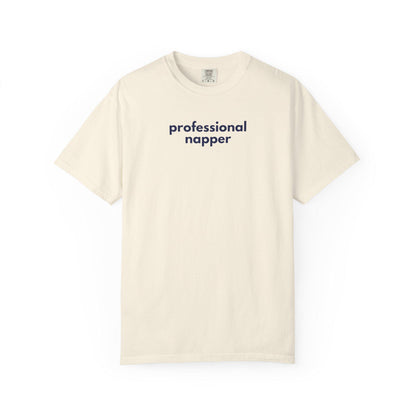 Gen X Humor T-Shirt: Professional Napper, Sarcastic Lounge Wear