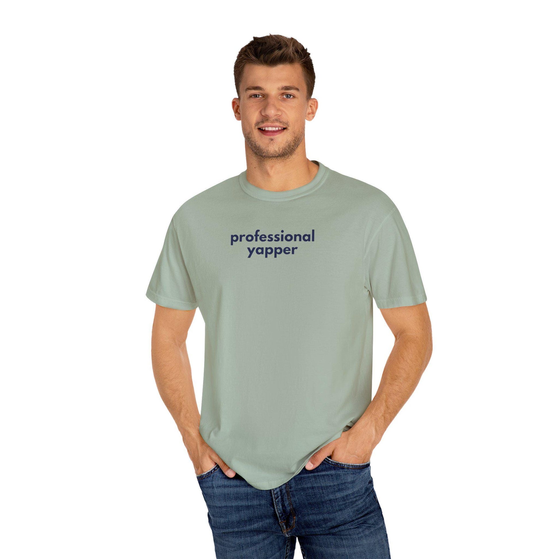 Professional Yapper Garment-Dyed T-Shirt: Funny Chatty Gift