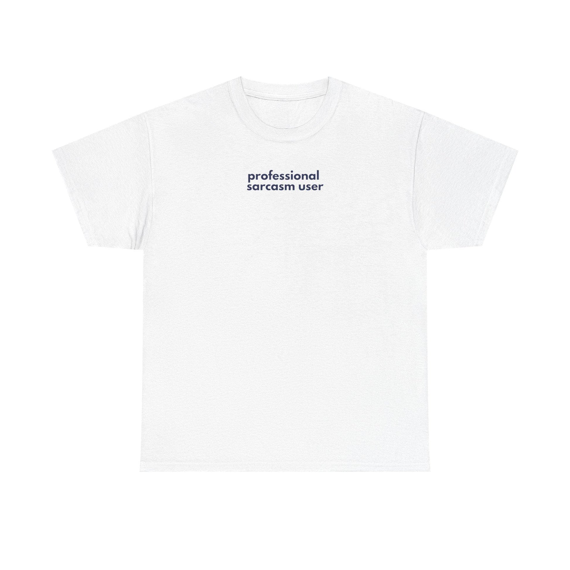 Professional Sarcasm User Heavy Cotton Tee: Funny Statement Shirt