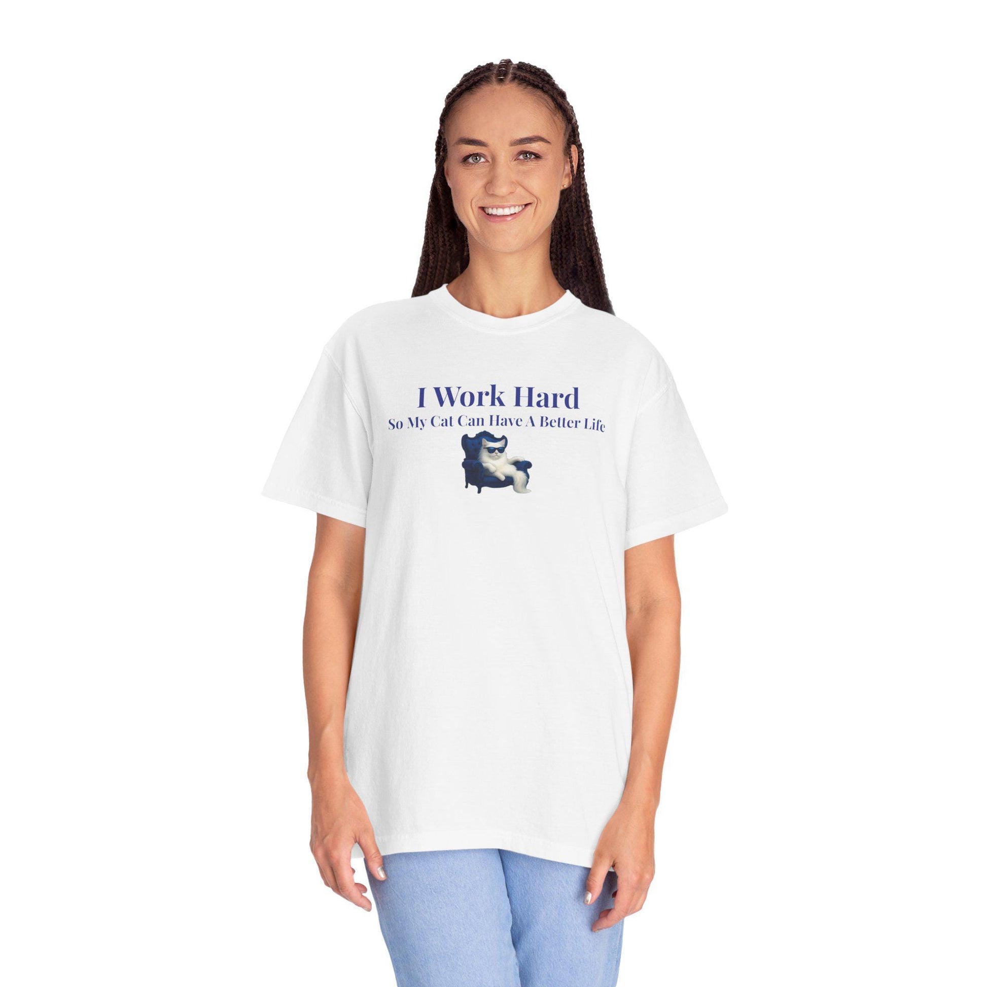 Funny Cat Lover T-Shirt: I Work Hard For My Cat - Comfort Colors Tee