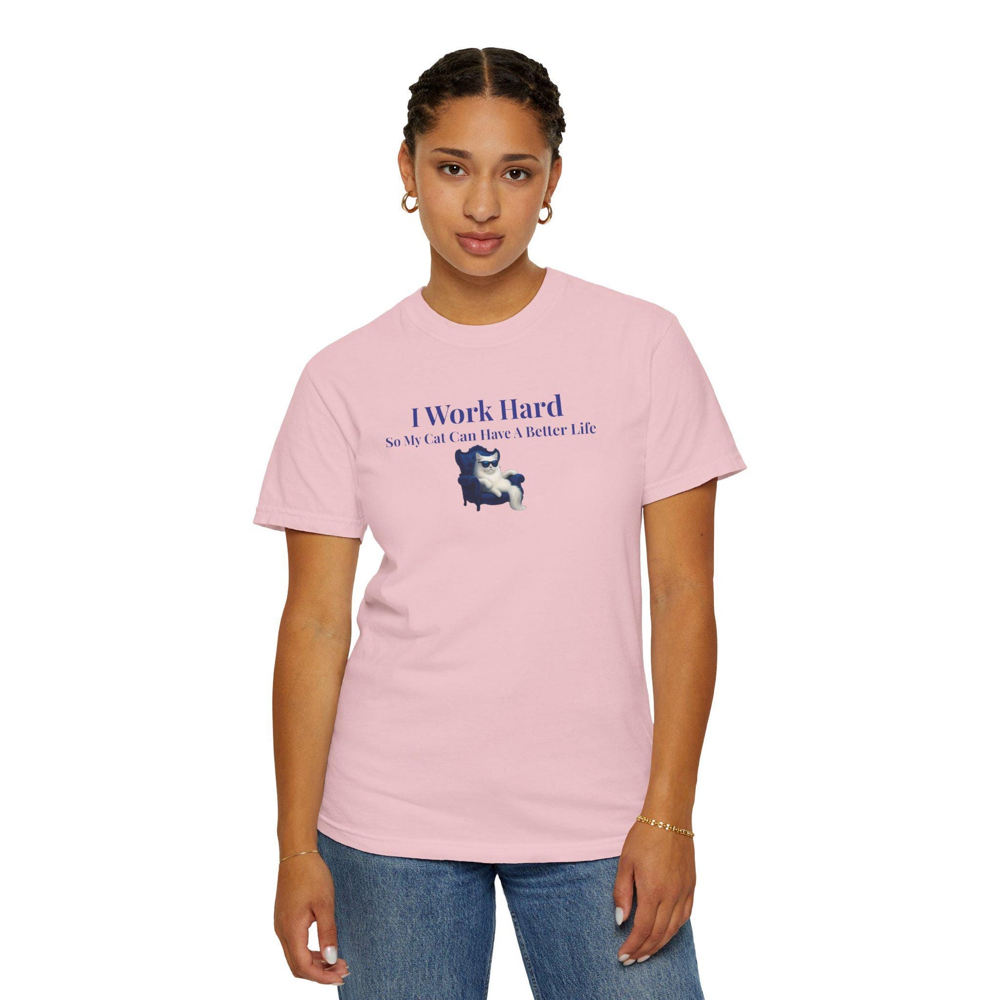Funny Cat Lover T-Shirt: I Work Hard For My Cat - Comfort Colors Tee