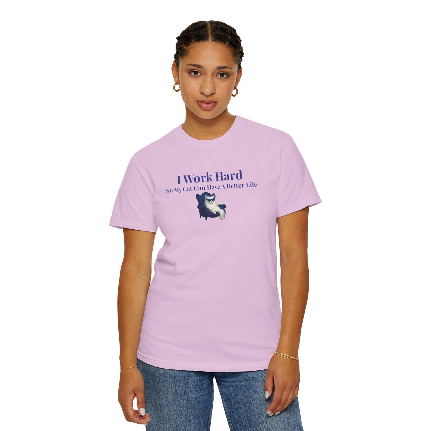 Funny Cat Lover T-Shirt: I Work Hard For My Cat - Comfort Colors Tee