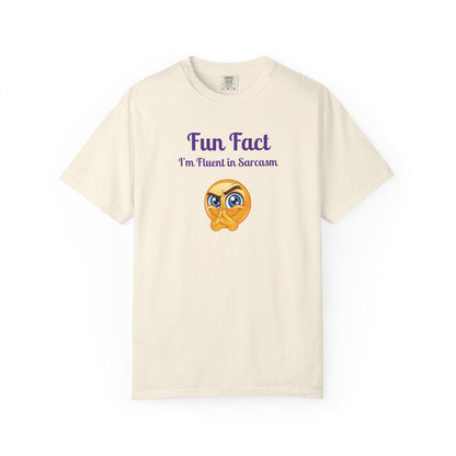 Sarcastic Quote T-Shirt: Fun Fact I'm Fluent in Sarcasm