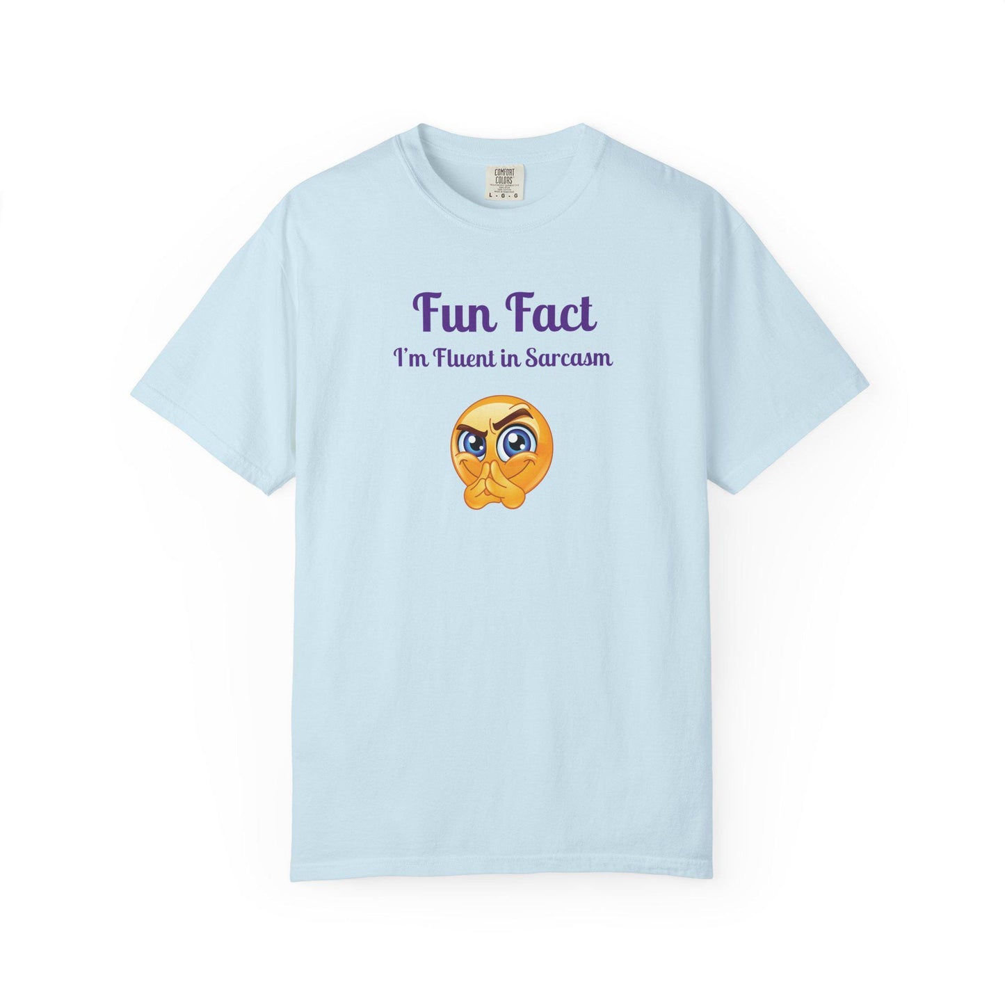 Sarcastic Quote T-Shirt: Fun Fact I'm Fluent in Sarcasm