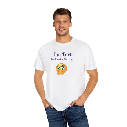 Sarcastic Quote T-Shirt: Fun Fact I'm Fluent in Sarcasm