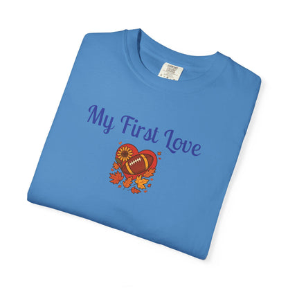 My First Love Football T-Shirt: Unisex Fall Game Day Tee