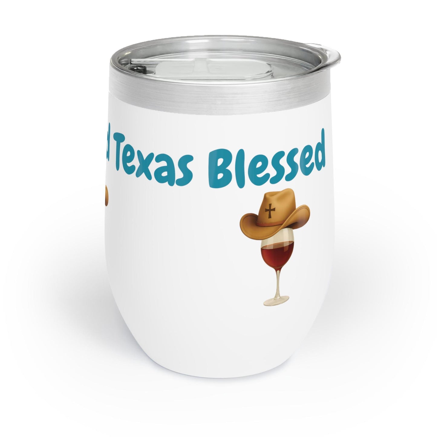 Texas Blessed Wine Tumbler: Stainless Steel Sippin' Sweet Cup