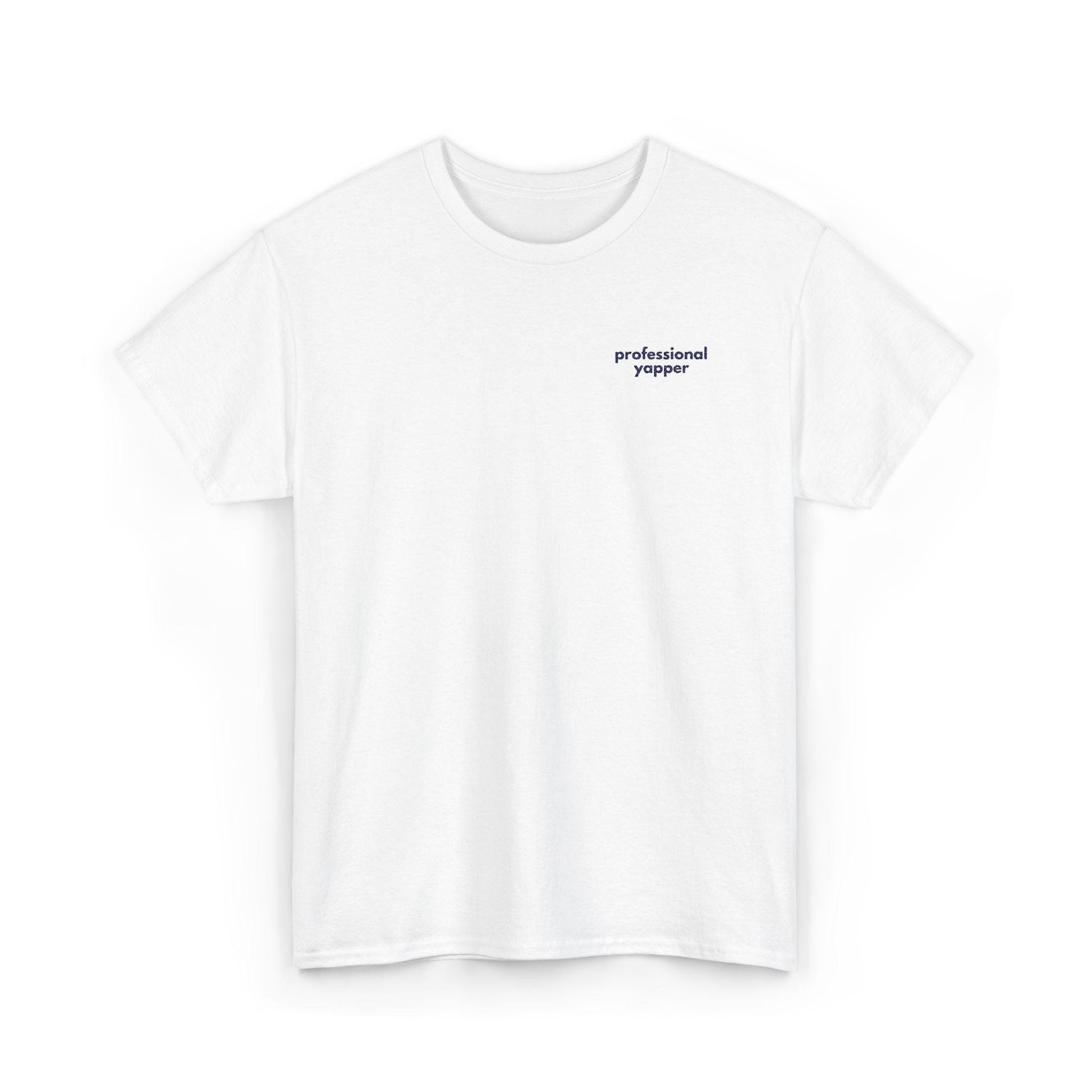 Professional Yapper Embroidered T-Shirt: Gen X Humor, Heavy Cotton Tee