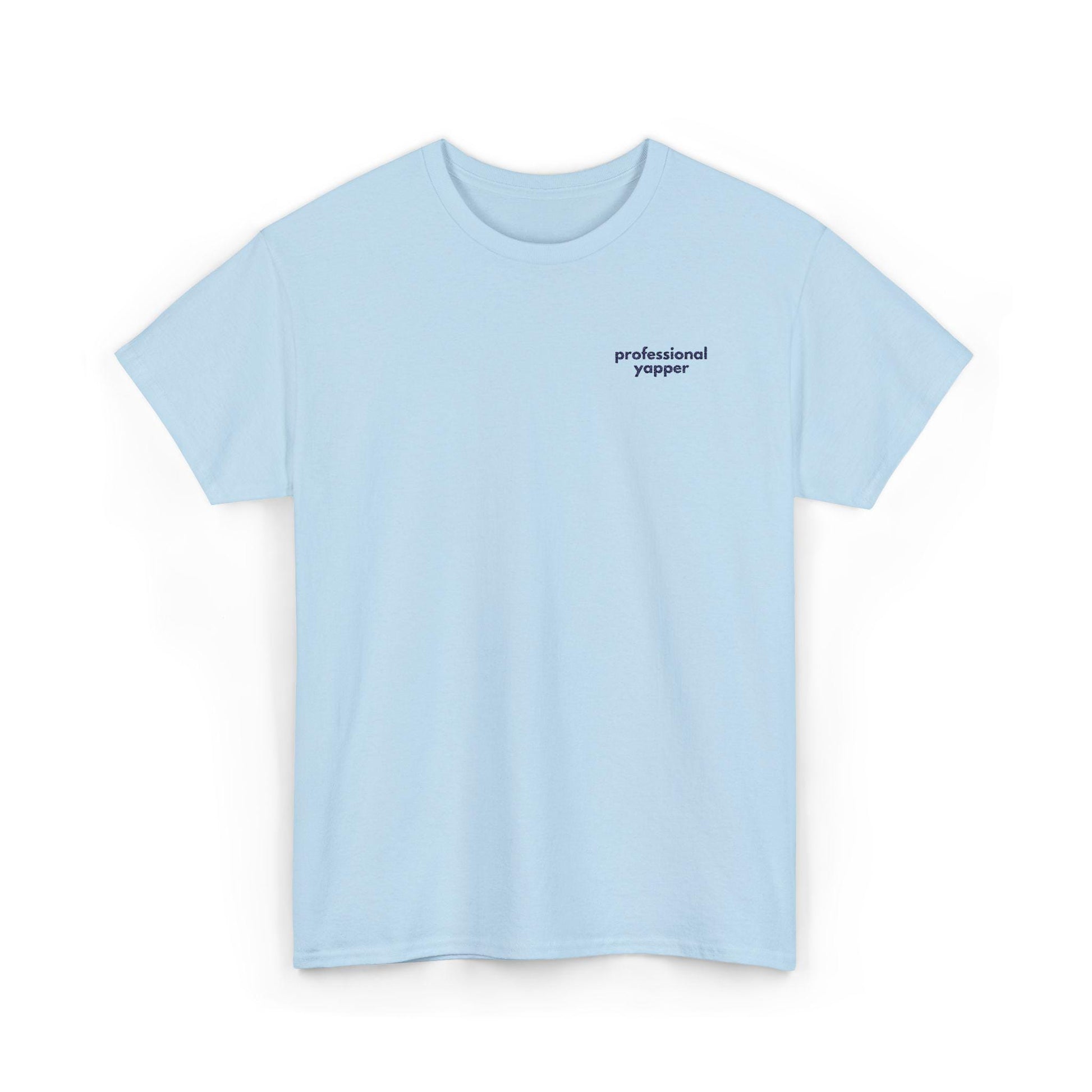 Professional Yapper Embroidered T-Shirt: Gen X Humor, Heavy Cotton Tee