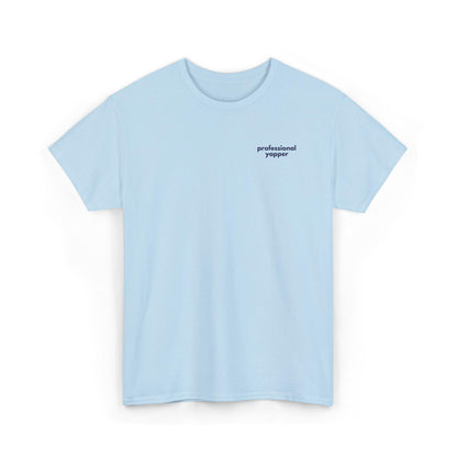 Professional Yapper Embroidered T-Shirt: Gen X Humor, Heavy Cotton Tee