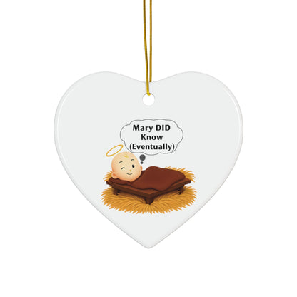 Humorous "Mary WILL Know" Ceramic Christmas Ornament - Funny Xmas Decor