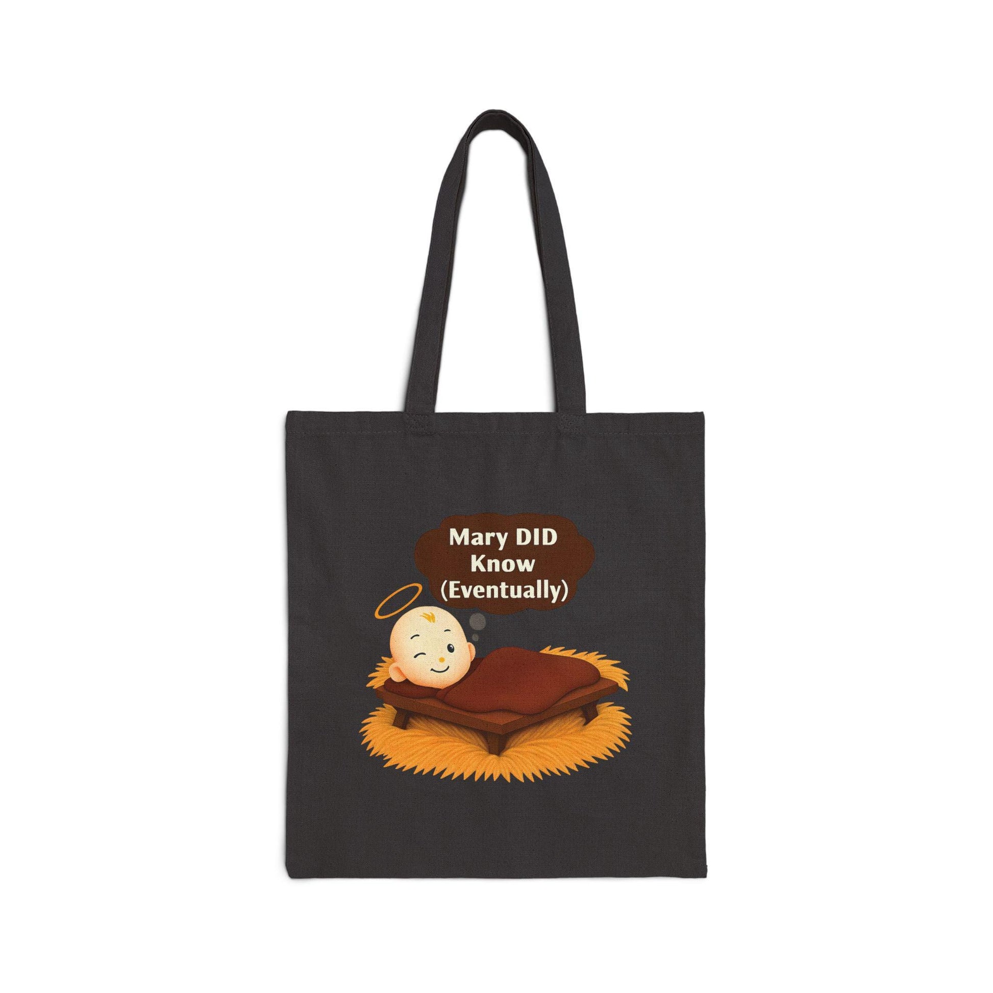 Christian Humor Cotton Canvas Tote Bag, Mary DID Know (Eventually), Christmas Gifts, Funny Reusable Shopping Bag, Religious Joke,