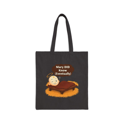 Christian Humor Cotton Canvas Tote Bag, Mary DID Know (Eventually), Christmas Gifts, Funny Reusable Shopping Bag, Religious Joke,