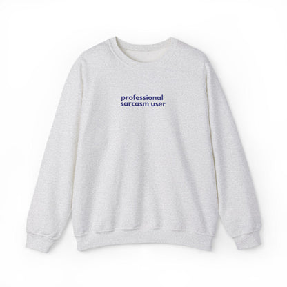 Professional Sarcasm Sweatshirt: Funny Crewneck for Friends