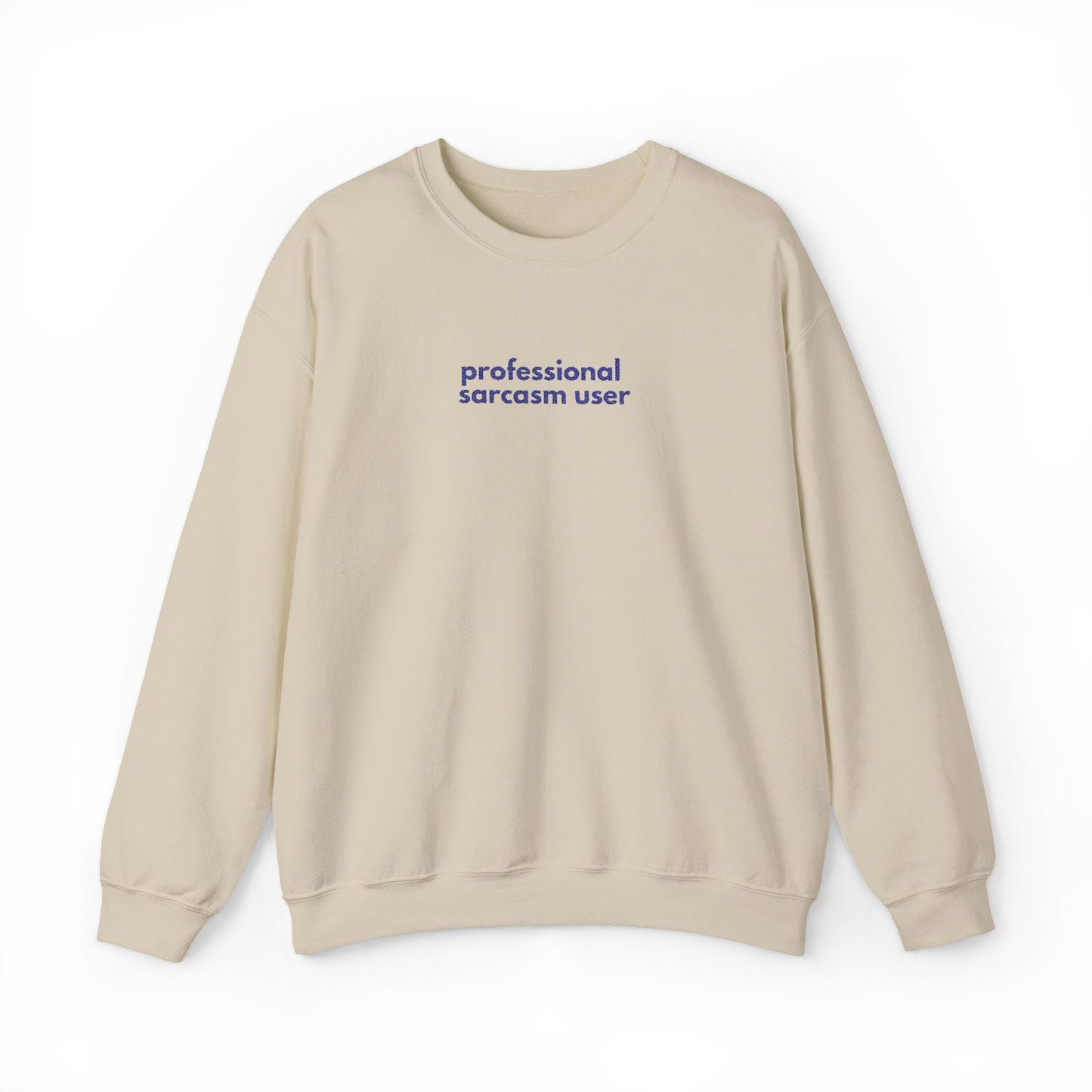Professional Sarcasm Sweatshirt: Funny Crewneck for Friends