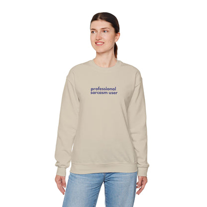 Professional Sarcasm Sweatshirt: Funny Crewneck for Friends