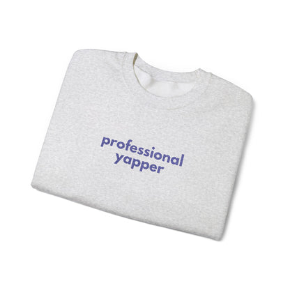 Professional Yapper Crewneck Sweatshirt: Cozy Dog Lover Gift
