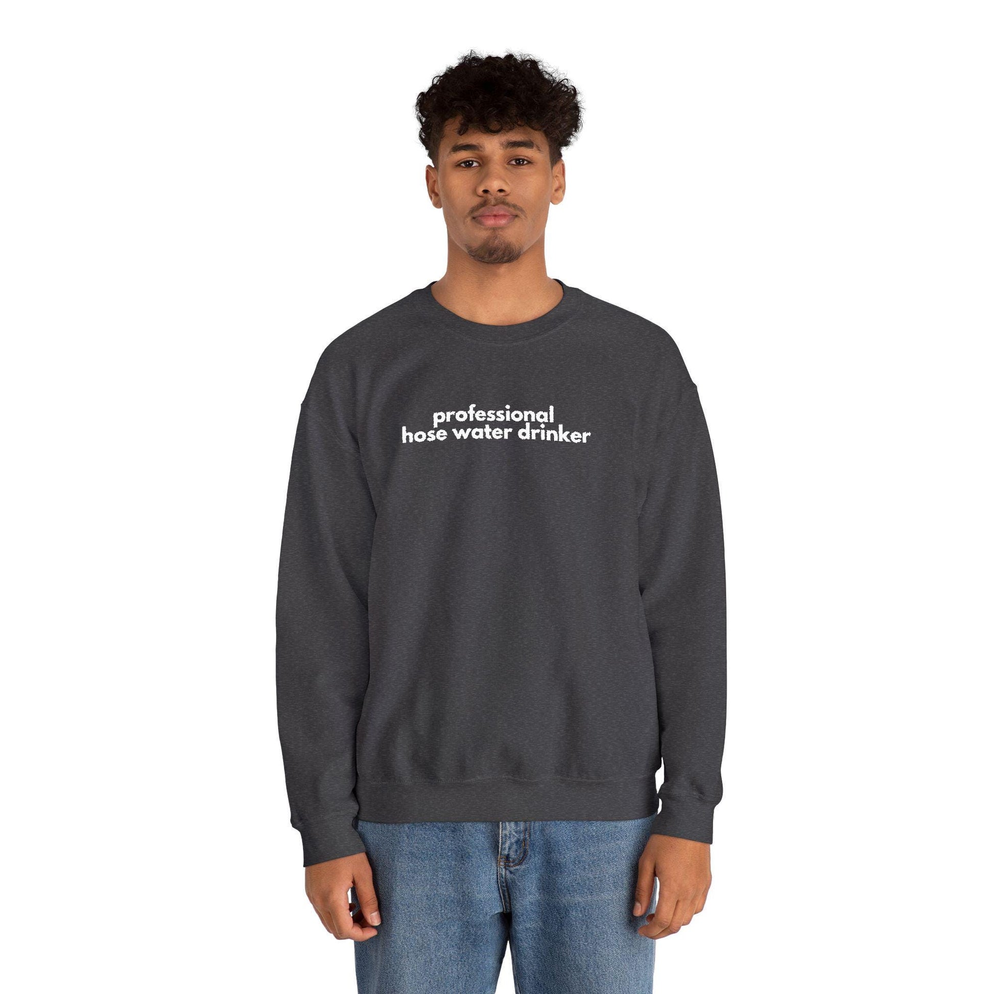 Professional Hose Water Drinker Sweatshirt: Unisex Funny Gardening Gift