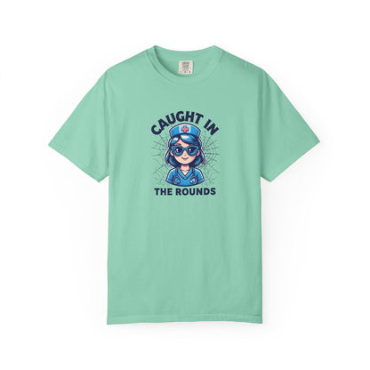 Nurse Humor T-Shirt: "Caught in the Rounds" - Medical Apparel