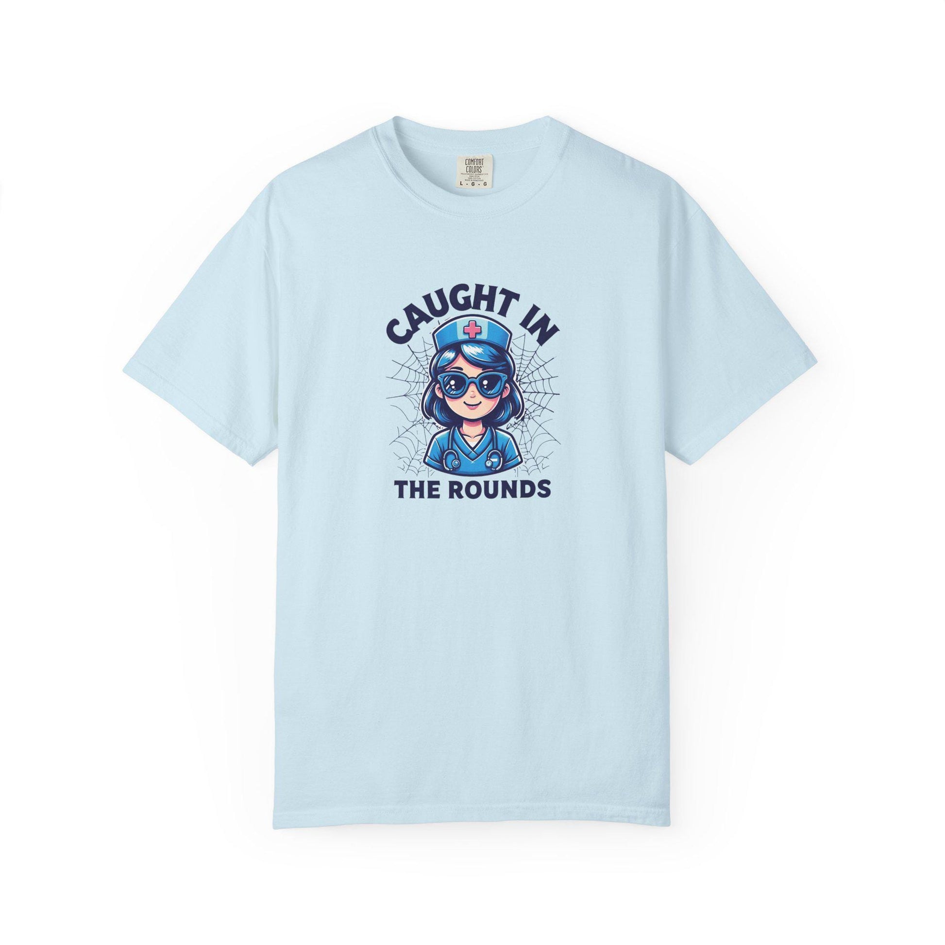 Nurse Humor T-Shirt: "Caught in the Rounds" - Medical Apparel