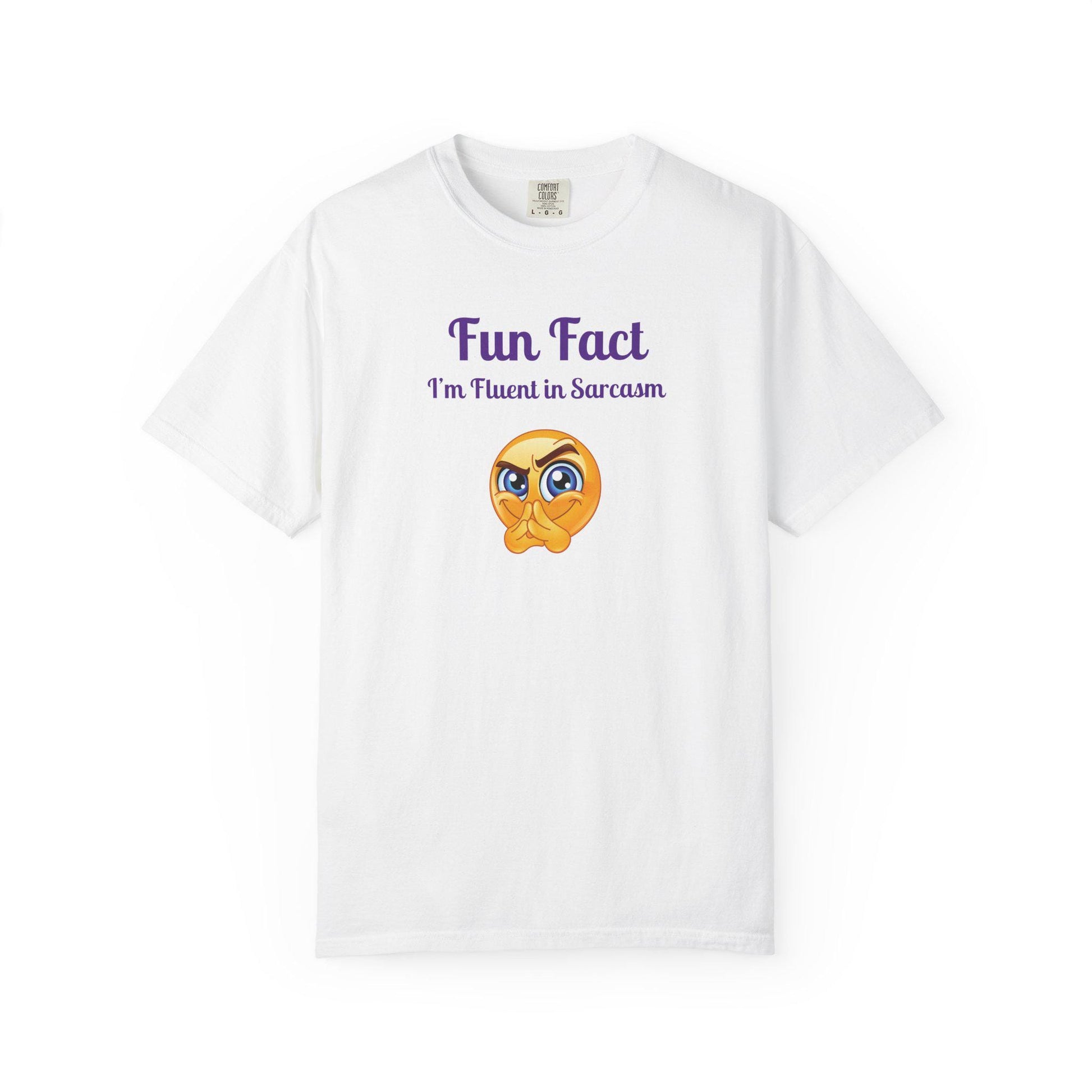 Sarcastic Quote T-Shirt: Fun Fact I'm Fluent in Sarcasm