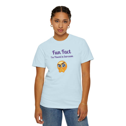 Sarcastic Quote T-Shirt: Fun Fact I'm Fluent in Sarcasm
