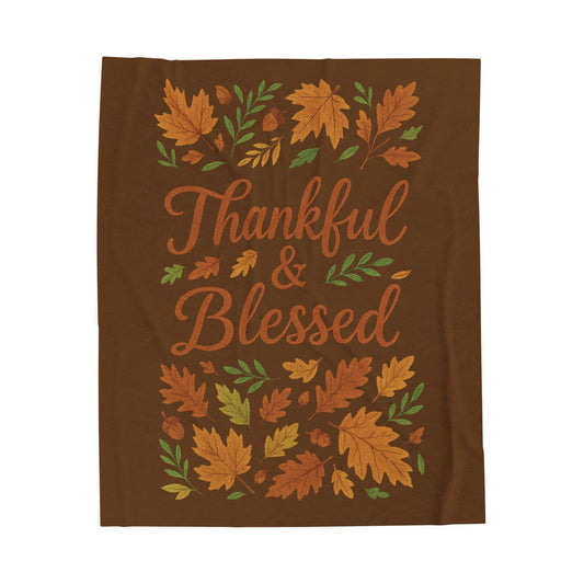 Thankful & Blessed Velveteen Plush Blanket - Cozy Fall Decor for Home, Thanksgiving Gift, Autumn Snuggle, Family Warmth, Seasonal Accent